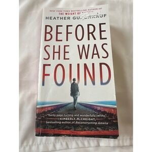 Before‎ She Was Found - Heather Gudenkauf - Psychological Thriller